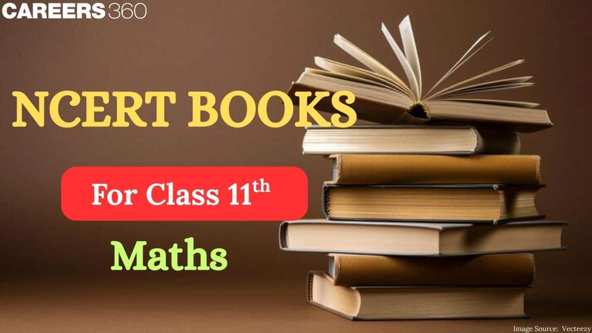 NCERT Books for class 11 Maths 2025-26: Download Free PDF